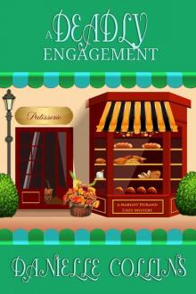 A Deadly Engagement (Margot Durand Cozy Mystery Book 9) Read online