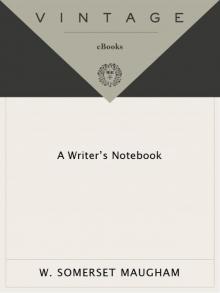 A Writer's Notebook (Vintage International) Read online