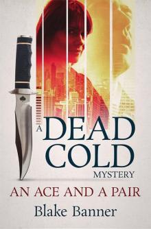 Ace and A Pair: A Dead Cold Mystery (Dead Cold Mysteries Book 1) Read online