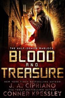 Blood and Treasure: An Urban Fantasy Novel (The Half-Demon Warlock Book 3) Read online