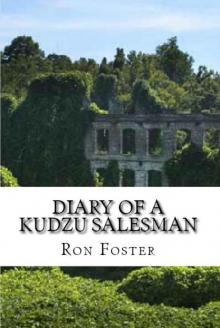 Diary Of A Kudzu Salesman: Survival And Recovery After The Electrical Grid Collapse (Prepper Reconstruction Book 2) Read online