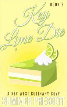 Key Lime Die: A Key West Culinary Cozy - Book 2 Read online