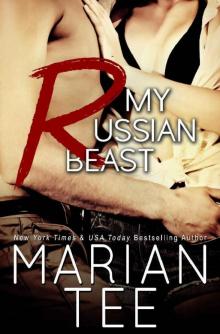 My Russian Beast: Standalone Billionaire Romance Read online
