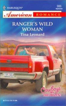Ranger's Wild Woman Cowboys By The Dozen Read online