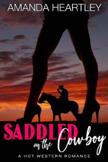 Saddled On The Cowboy: A Hot Western Romance Read online