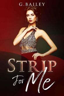 Strip For Me (Reverse Harem Serial Book 1) Read online