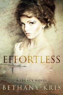 Effortless: A Legacy Novel Read online