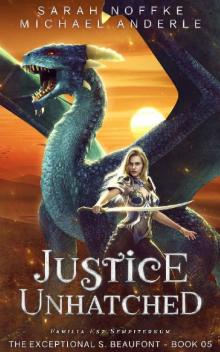 Justice Unhatched (The Exceptional S. Beaufont Book 5) Read online