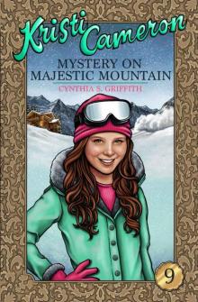 Mystery on Majestic Mountain (Kristi Cameron Book 9) Read online