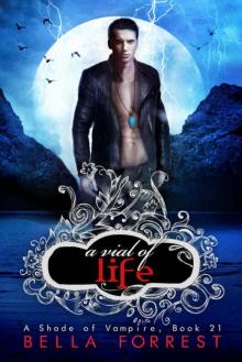 A Shade of Vampire 21: A Vial of Life Read online