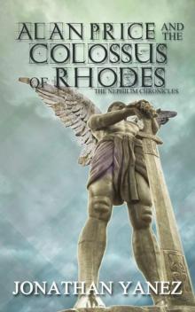 Alan Price and the Colossus of Rhodes (The Nephilim Chronicles) Read online