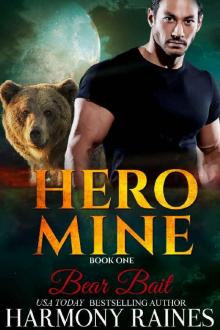 Bear Bait (Hero Mine Book 1) Read online