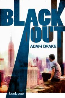 Blackout: Book One (A Post-Apocalyptic Dystopian Thriller) Read online