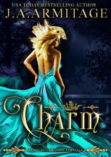 Charm (A Cinderella reverse fairytale) (Reverse Fairytales Book 1) Read online