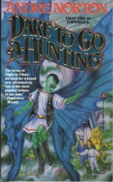 Dare to Go A-Hunting ft-4 Read online