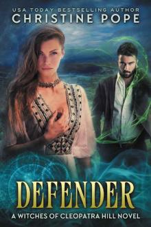 Defender (The Witches of Cleopatra Hill Book 11) Read online