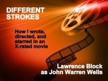 Different Strokes: How I (Gulp!) Wrote, Directed, and Starred in an X-rated Movie (John Warren Wells on Sexual Behavior) Read online