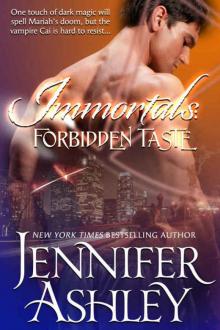 Forbidden Taste: A Vampire Romance (Immortals) Read online