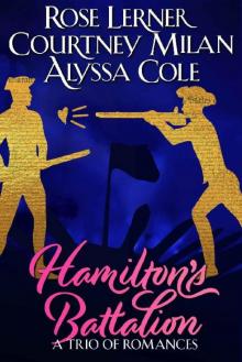 Hamilton's Battalion: A Trio of Romances Read online