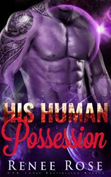 His Human Possession: An Alien Warrior Romance Read online