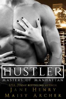 Hustler (Masters of Manhattan Book 2) Read online