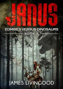 Janus (Zombies versus Dinosaurs Book 2) Read online