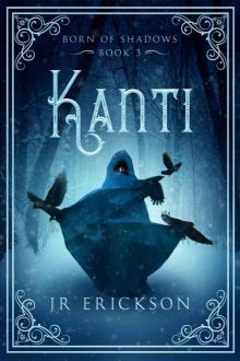 Kanti (Born of Shadows Book 3) Read online