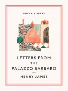 Letters from the Palazzo Barbaro Read online