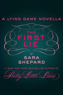 Lying Game 00: The First Lie Read online