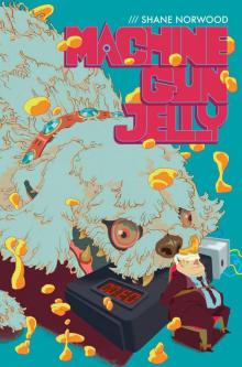Machine Gun Jelly (Big Bamboo Book 1) Read online