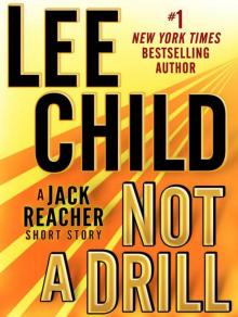 Not a Drill: A Jack Reacher Short Story Read online