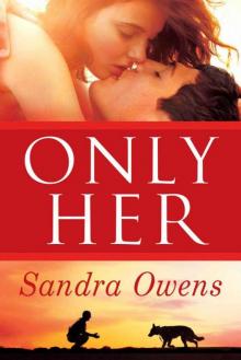 Only Her (A K2 Team Novel) Read online
