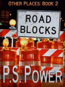 Other Places 2: Road Blocks Read online