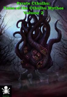 PYRATE CTHULHU - Tales of the Cthulhu Mythos (vol.2) Read online