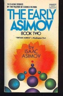 The Early Asimov. Volume 2 Read online