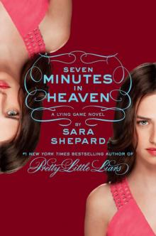The Lying Game #6: Seven Minutes in Heaven Read online
