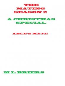 The Mating Season 2_A Christmas Special_Abel's Mate Read online
