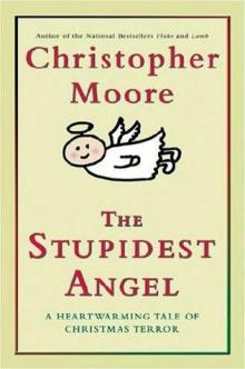 The Stupidest Angel: A Heartwarming Tale of Christmas Terror Read online