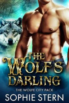 The Wolf's Darling (The Wolfe City Pack Book 1) Read online