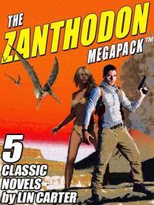 The Zanthodon MEGAPACK ™: The Complete 5-Book Series Read online
