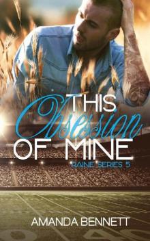 This Obsession of Mine (Raine Series #5) Read online