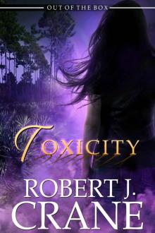 Toxicity (Out of the Box Book 13) Read online