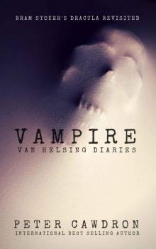 Vampire (van Helsing Diaries Book 1) Read online