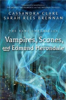 Vampires, Scones, and Edmund Herondale tbc-3 Read online
