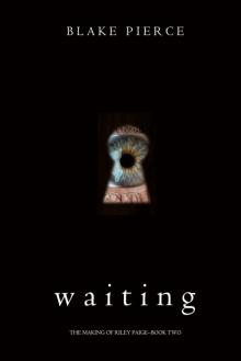 Waiting (The Making of Riley Paige—Book 2) Read online