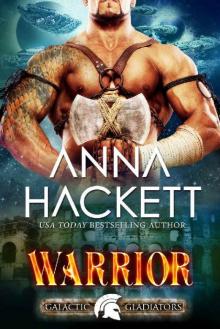 Warrior: A Scifi Alien Romance (Galactic Gladiators Book 2) Read online