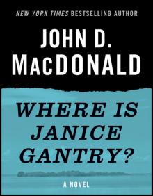 Where Is Janice Gantry? Read online