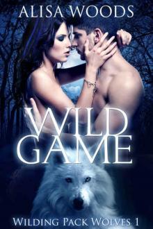 Wild Game (Wilding Pack Wolves 1) - New Adult Paranormal Romance Read online