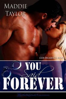 You Said Forever (Club Decadence) Read online