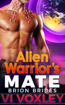 Alien Warrior's Mate: Sci-fi Alien Military Romance (Brion Brides Book 1) Read online